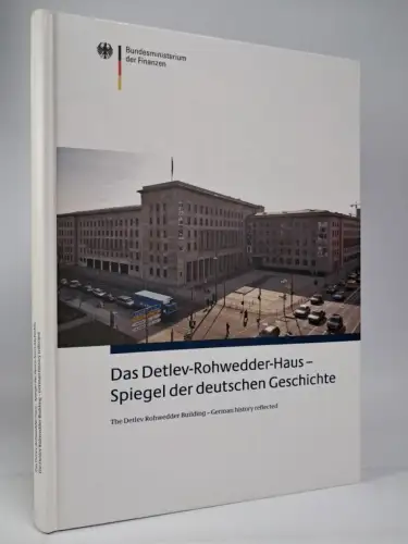 Buch: Das Detlev-Rohwedder-Haus - Spiegel der deutschen Geschichte, 2008