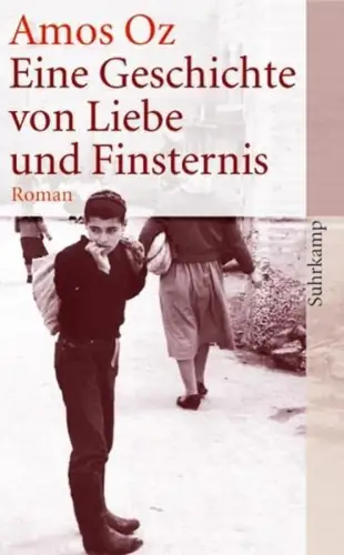 Buch: Eine Geschichte von Liebe und Finsternis, Oz, Amos, 2010, Suhrkamp