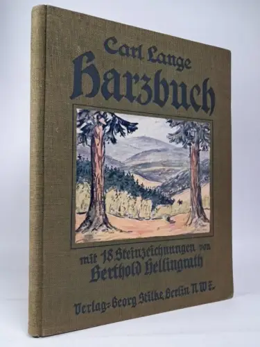 Buch: Harzbuch, Carl Lange (signiert!) &amp; Berthold Hellingrath, 1934, G. Stilke
