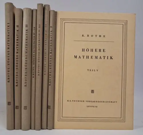 Buch: Höhere Mathematik I-V, R. Rothe, 1958, Teubner, 5 Teile in 7 Bänden
