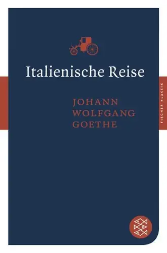 Buch: Italienische Reise, Goethe, Johann Wolfgang von, 2012, Fischer Taschenbuch