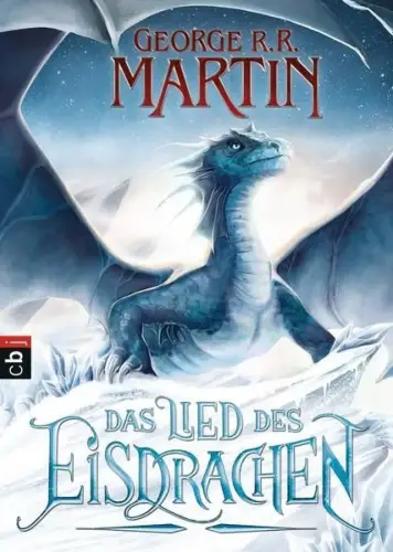 Buch: Das Lied des Eisdrachen, Martin, George R. R., 2009, cbj, sehr gut
