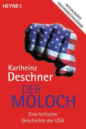Buch: Der Moloch, Eine kritische Geschichte der USA, Deschner, Karlheinz, 2002