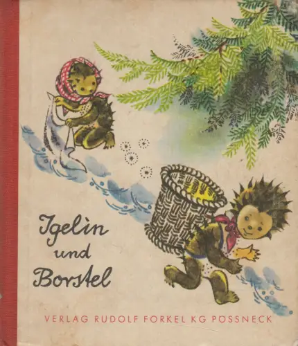 Buch: Igelin und Borstel, Walter Krumbach & Traude Schlegel, 1969, Rudolf Forkel