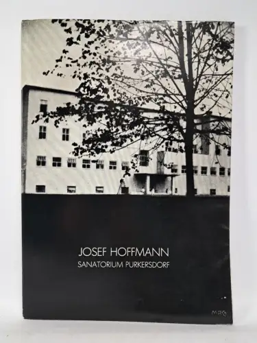 Buch: Joseph Hoffmann - Sanatorium Purkersdorf, G. Breckner, Galerie Metropol