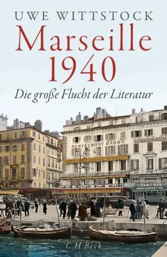 Buch: Marseille 1940, Wittstock, Uwe, 2024, C. H. Beck, gebraucht, sehr gut