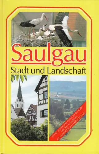 Buch: Saulgau, Eck, Helmut, 1989, Edel, Stadt und Landschaft, gebraucht sehr gut