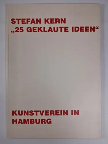 Ausstellungskatalog: Stefan Kern - 25 geklaute Ideen, 2002, Verlag Walther König