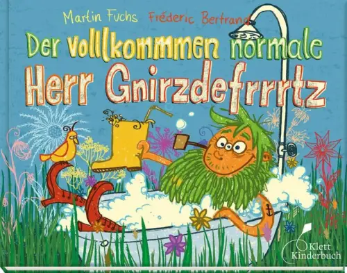 Buch: Der volllkommmen normale Herr Gnirzdefrrrtz, Fuchs & Bertrand, 2018, Klett