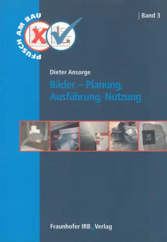 Buch: Bäder - Planung, Ausführung, Nutzung, Ansorge, Dieter, 2005, sehr gut