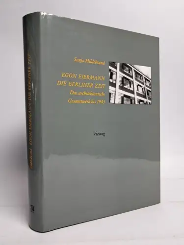 Buch: Egon Eiermann. Die Berliner Zeit. Sonja Hildebrand, 1999, Vieweg