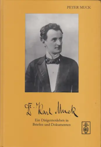 Buch: Karl Muck, Muck, Peter, 2003, Hans Schneider, gebraucht, sehr gut