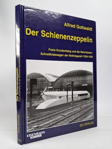 Buch: Der Schienenzeppelin, Gottwaldt, Alfred. 2006, EK, gebraucht, sehr gut