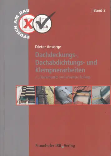 Buch: Dachdeckungs-, Dachabdichtungs- und Klempnerarbeiten, Ansorge, Dieter