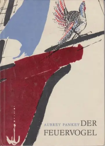 Buch: Der Feuervogel, Pankey, Aubrey. 1964, Alfred Holz Verlag, gebraucht, gut