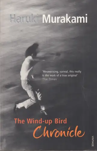 Buch: The Wind-Up Bird Chronicle, Murakami, Haruki, 2003, Vintage Books