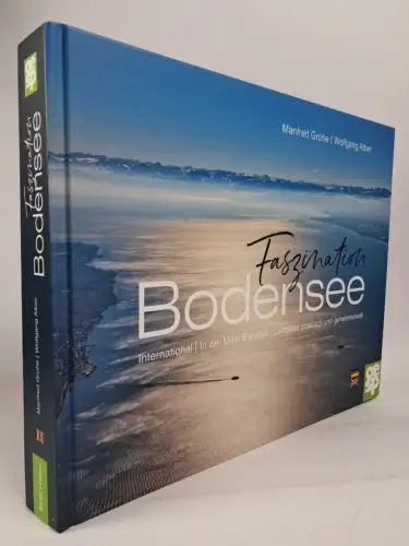 Buch: Faszination Bodensee, Wolfgang Alber & Manfred Grohe, 2021, Oertel+Spörer