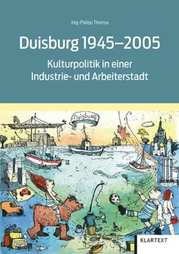 Buch: Duisburg 1945-2005, Thomsa, Jörg-Philipp, 2019, Klartext, sehr gut