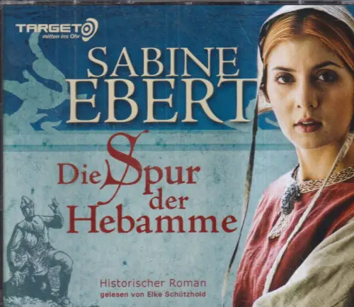 CD-Box: Sabine Ebert - Die Spur der Hebamme, 2011, Historischer Roman, 6 CDs