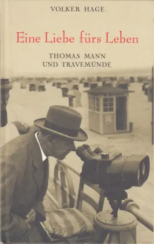 Buch: Eine Liebe fürs Leben, Hage, Volker, 1993, Christians, Thomas Mann...
