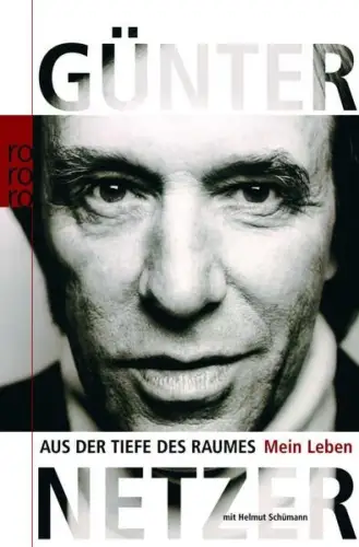 Buch: Aus der Tiefe des Raumes, Netzer, Günter, 2006, Rowohlt Taschenbuch Verlag
