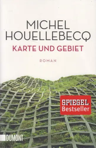 Buch: Karte und Gebiet, Michel Houellebecq. 2015, DuMont, gebraucht, sehr gut