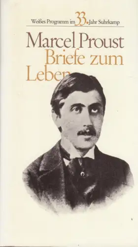 Buch: Briefe zum Leben, Proust, Marcel, 1969, Suhrkamp, gebraucht, sehr gut