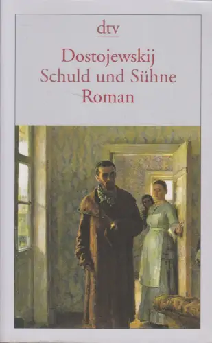 Buch: Schuld und Sühne, Roman. Fjodor Dostojewski, Dtv, 2018, gebraucht, gut