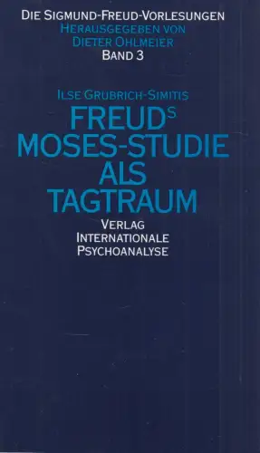 Buch: Freuds Moses-Studie als Tagtraum, Grubrich-Simitis, Ilse, 1991, sehr gut