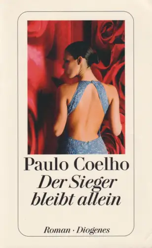 Buch: Der Sieger bleibt allein, Paulo Coelho, 2011, Diogenes, gebraucht sehr gut