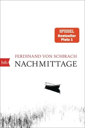 Buch: Nachmittage, Schirach, Ferdinand von, 2023, btb, gebraucht, sehr gut