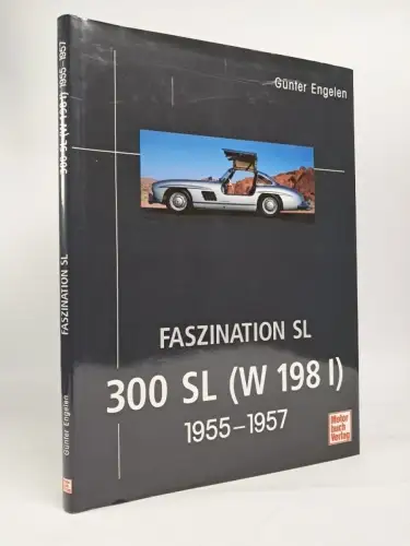 Buch: Faszination SL - 300 SL (W 198 I) 1955-1957, Günter Engelen, Motorbuch