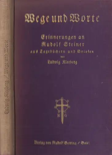 Buch: Wege und Worte, Erinnerungen an Rudolf Steiner. Ludwig Kleeberg, 1928