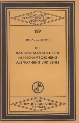Buch: Die nationalistische Herrschaftsordnung als Warnung und Lehre, Hippel 1946