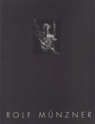 Ausstellungskatalog: Rolf Münzner. 1992, Museum der bildenden Künste Leipzig