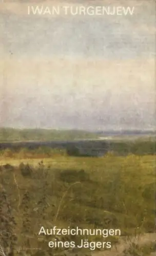 Buch: Aufzeichnungen eines Jägers, Turgenjew, Iwan. 1975, Aufbau-Verlag
