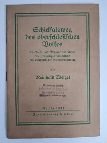 Buch: Schicksalsweg des oberschlesischen Volkes, R. Weigel, 1931, Zentralverlag