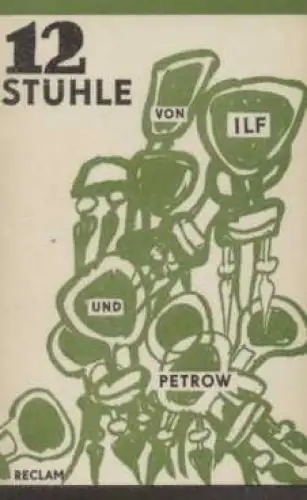 Buch: Zwölf Stühle, Ilf, Ilja u. Jewgeni Petrow. Reclams Universal-Bibliothek