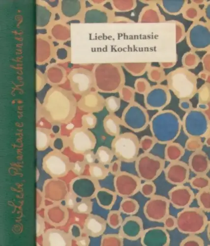 Buch: Liebe, Phantasie und Kochkunst, Winnington, Ursula. 1986, Berliner Verlag