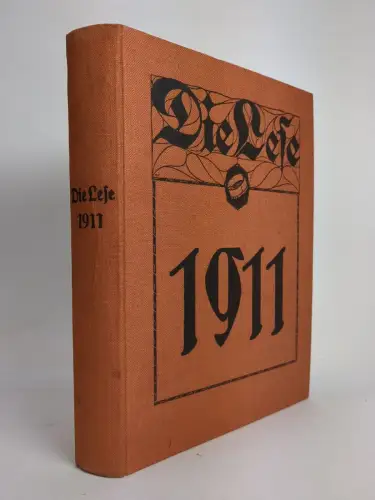 Die Lese 1911, Nr. 1-52, Literarische Zeitung (vollständig), Etzel / Muschner