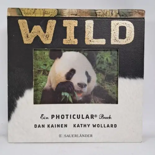 Buch: Wild - Ein Photicular Buch. Dan Kainen & Kathy Wollard, 2018, Sauerländer