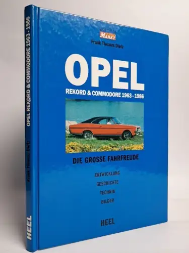 Buch: Opel Rekord & Commodore, Frank Thomas Dietz, 1997, Heel Verlag