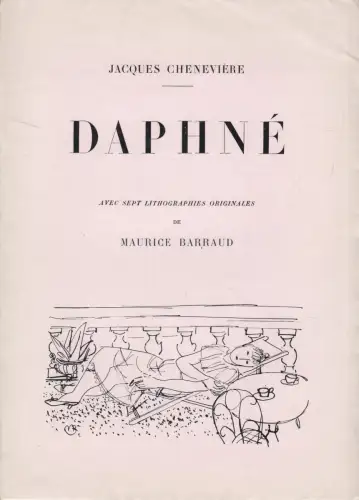 Buch: Daphne. Jacques Cheneviere, Maurice Barraud, 1938, Kundig