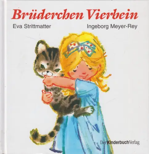 Buch: Brüderchen Vierbein, Eva Strittmayer, Ingeborg Meyer-Rey, 2009, Beltz