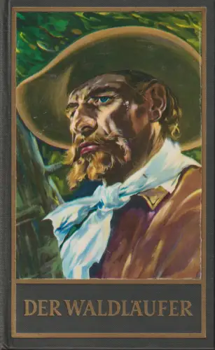 Buch: Der Waldläufer, May, Karl. Karl May´s Gesammelte Werke, gebraucht, gut