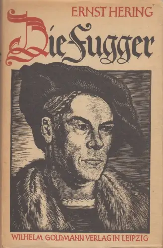 Buch: Die Fugger, Hering, Ernst, 1942, Wilhelm Goldmann Verlag, gebraucht, gut