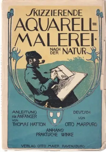 Buch: Skizzierende Aquarell-Malerei, Hatton, Thomas, Verlag Otto Maier