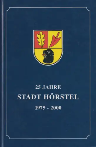 Buch: 25 Jahre Stadt Hörstel, 1975 - 2000, 2000, gebraucht, sehr gut