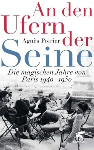 Buch: An den Ufern der Seine, Poirier, Agnes, 2019, Klett-Cotta, sehr gut