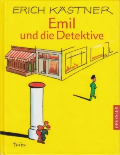Buch: Emil und die Detektive, Kästner, Erich. 2011, Dressler / Atrium